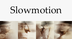 Slowmotion